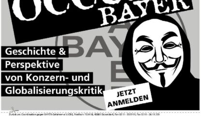 Jahrestagung 2012: Occupy BAYER. Geschichte und Perspektive von Konzern- und Globalisierungskritik