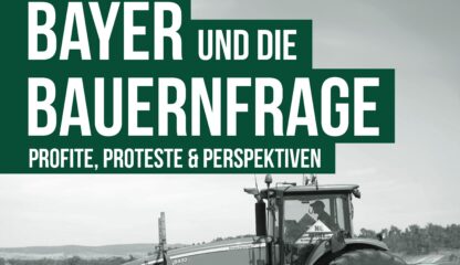 BAYER und die Bauernfrage